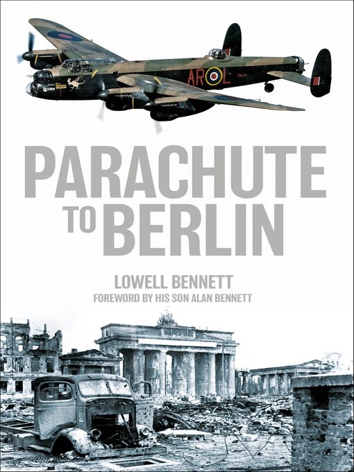 Title details for Parachute to Berlin by Lowell Bennett - Available